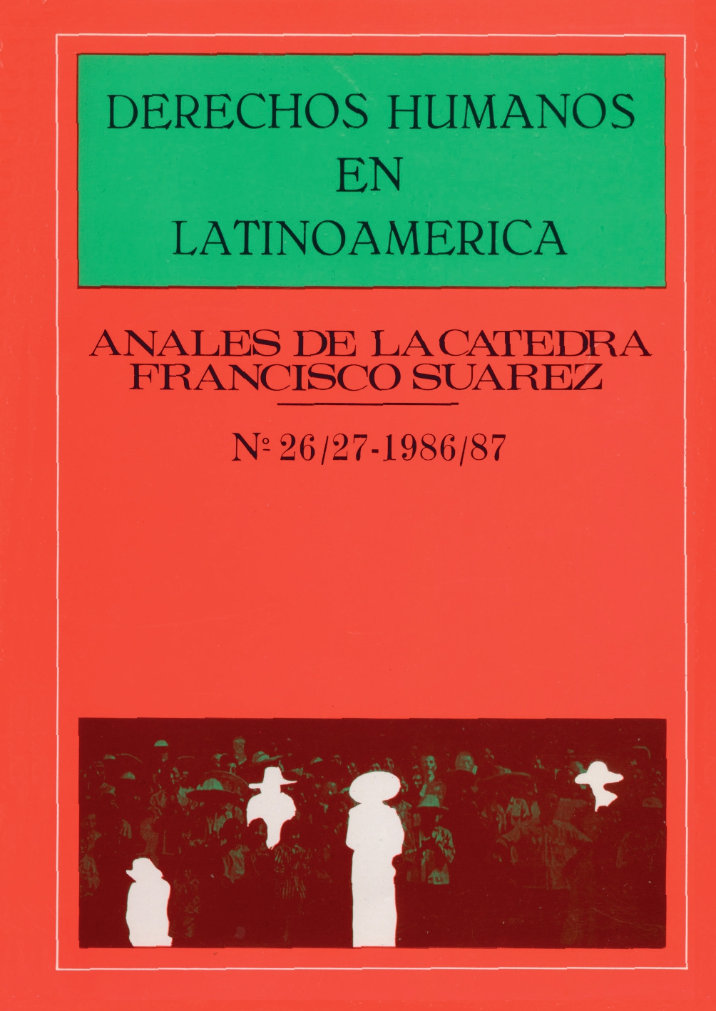 					Ver Vol. 26 (1986): Derechos Humanos en Latinoamérica
				