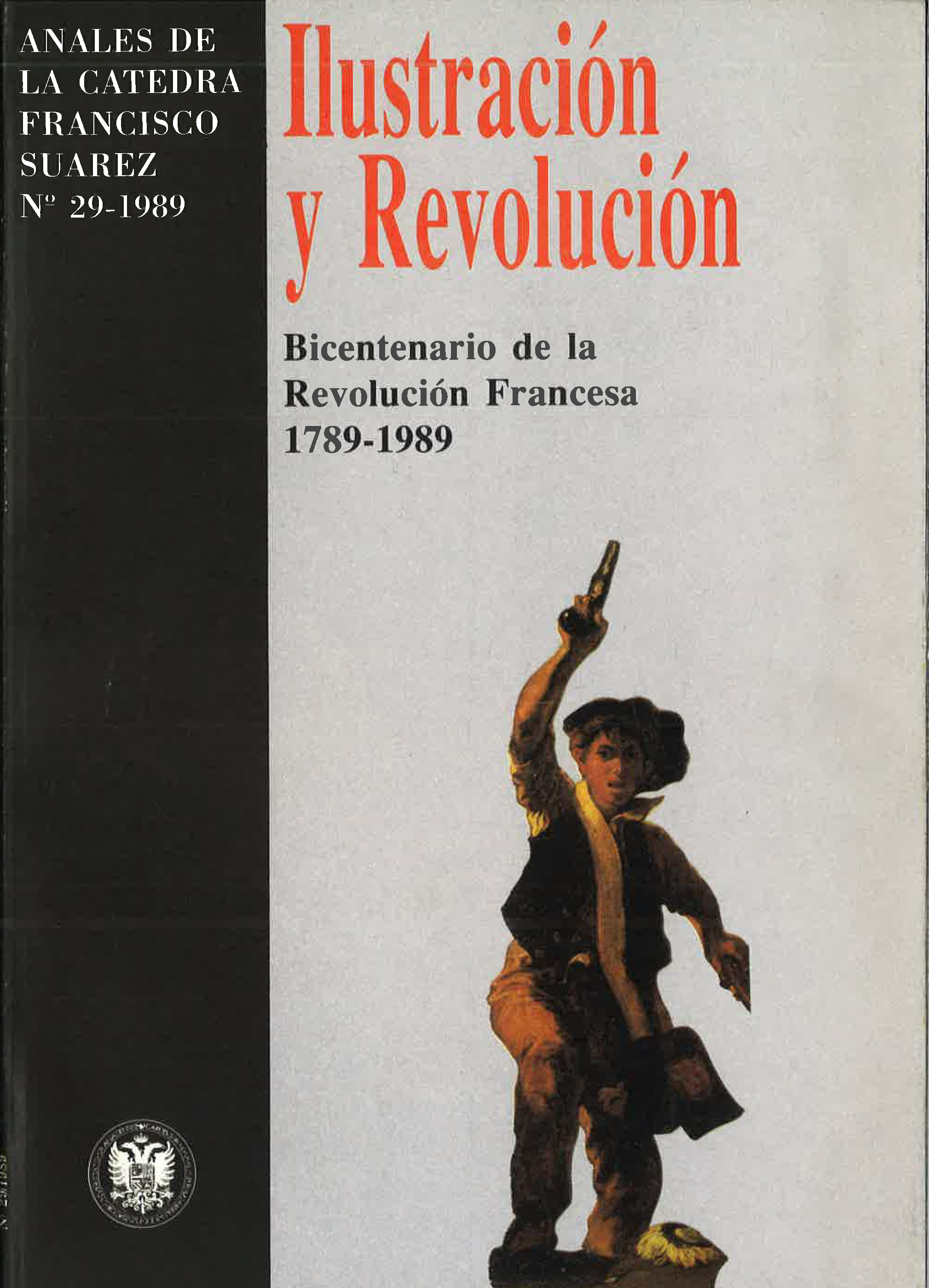 					View Vol. 29 (1989): Ilustración y Revolución. 1789-1989 Bicentenario de la Revolución Francesa
				