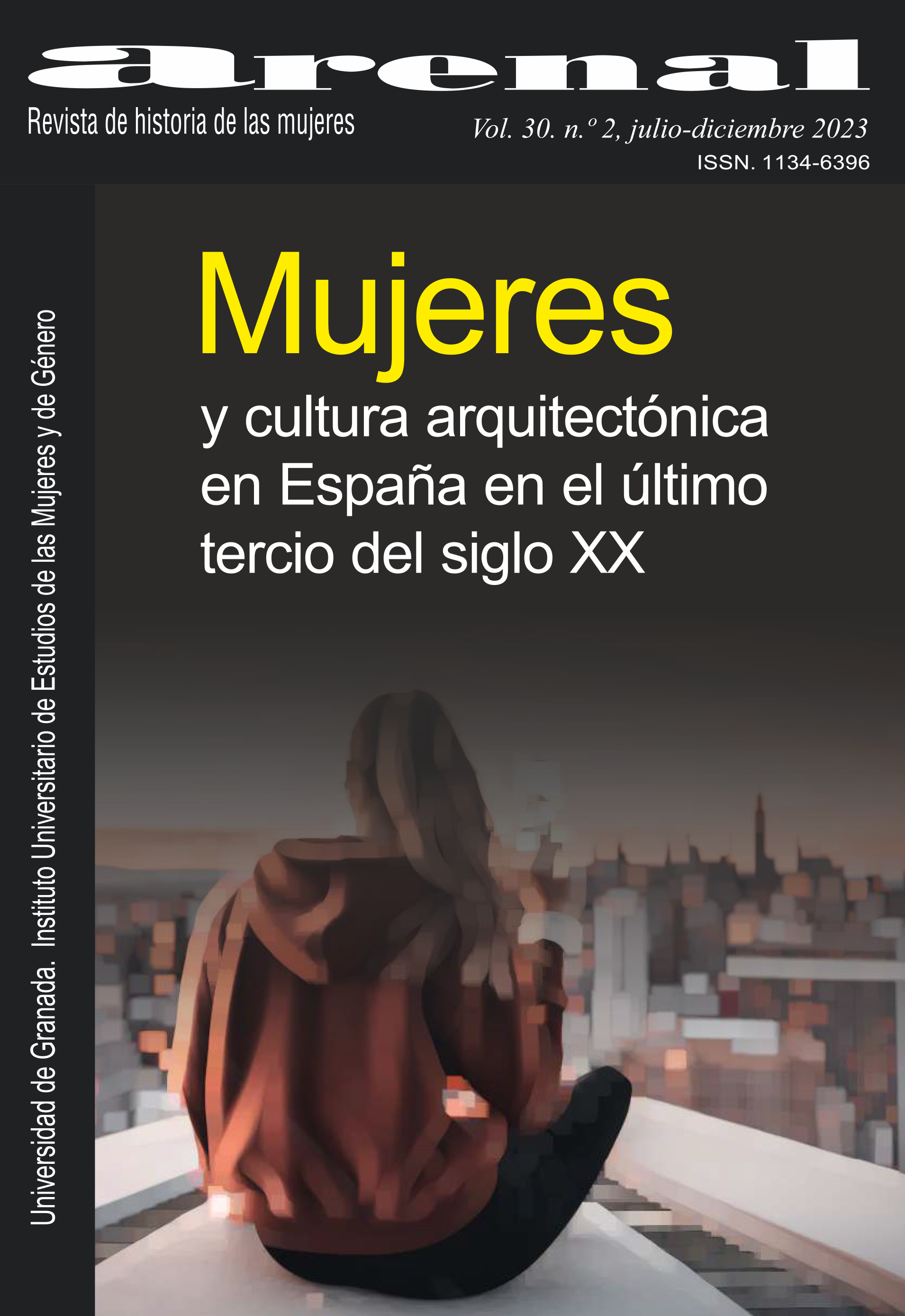 					Ver Vol. 30 Núm. 2 (2023): Mujeres y cultura arquitectónica en España en el último tercio del siglo XX
				