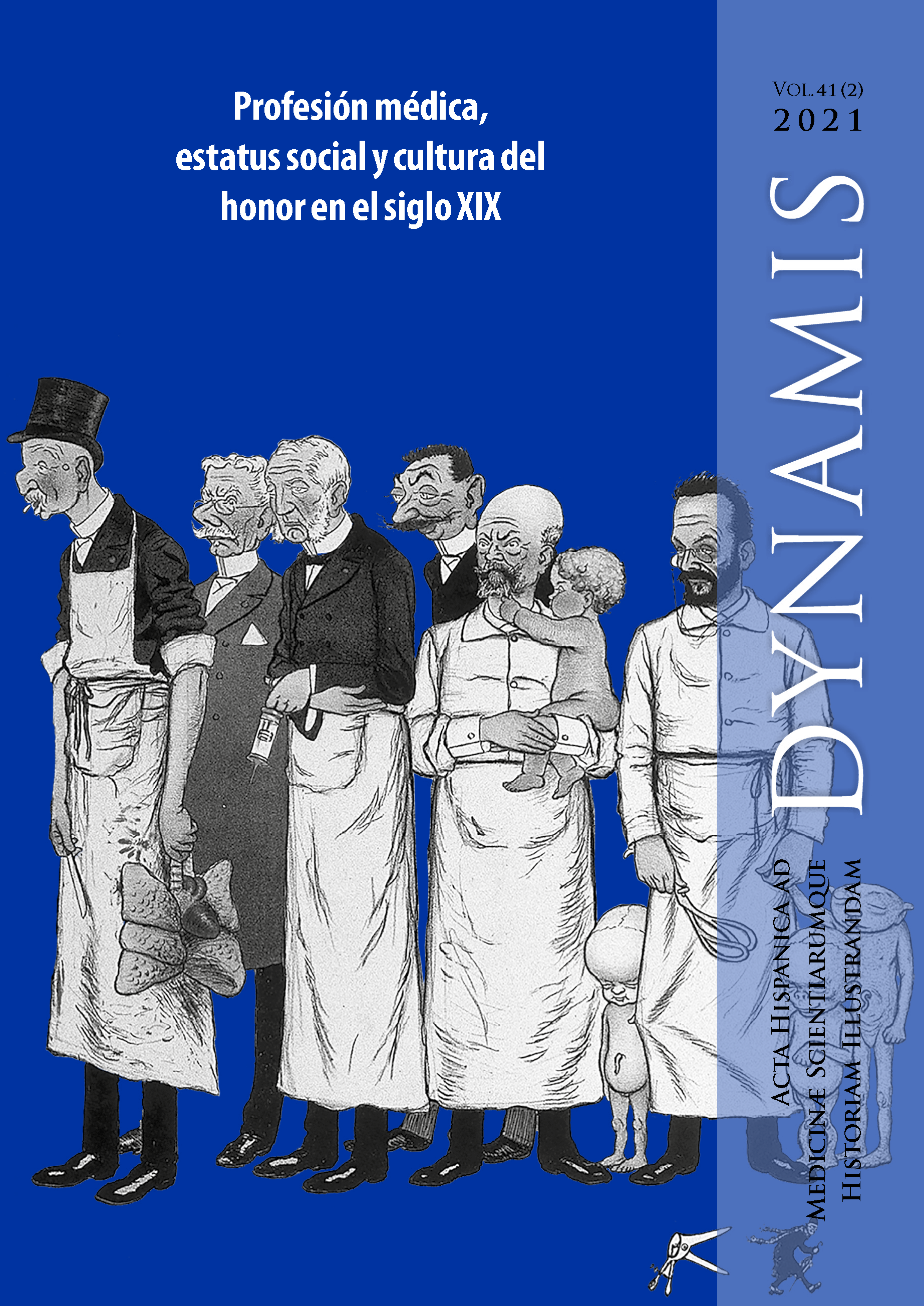 					Ver Vol. 41 Núm. 2 (2021): Profesión médica, estatus social y cultura del honor en el siglo XIX
				
