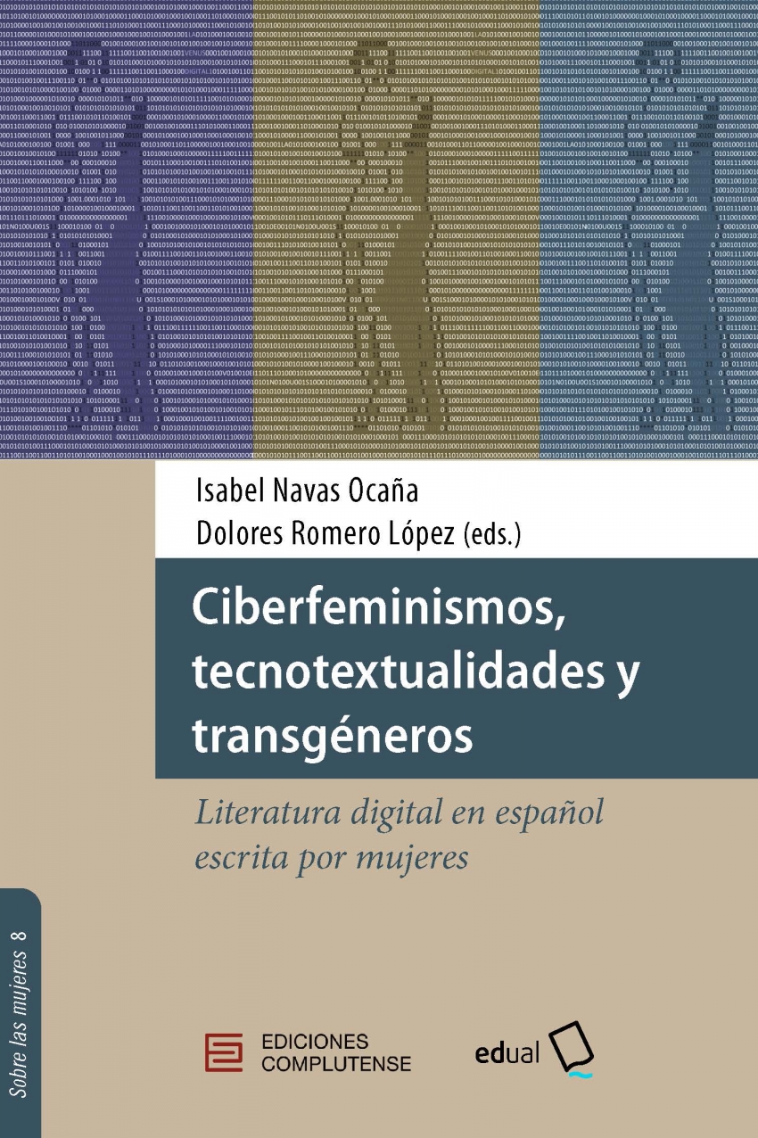 Reseña del libro Ciberfeminismos, tecnotextualidades y transgéneros