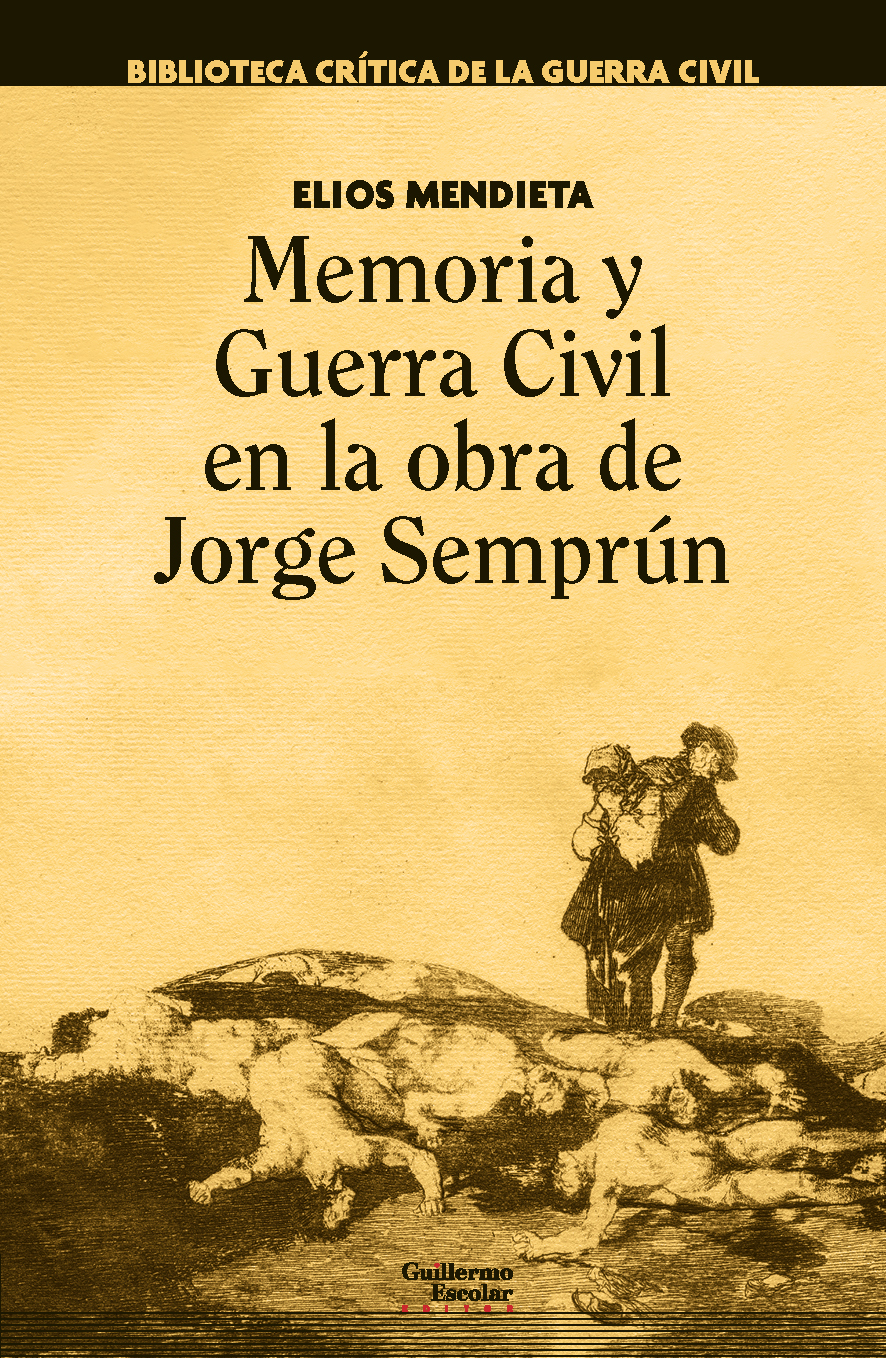Portada de Memoria y Guerra Civil en la obra de Jorge Sempún, de Elios Mendieta